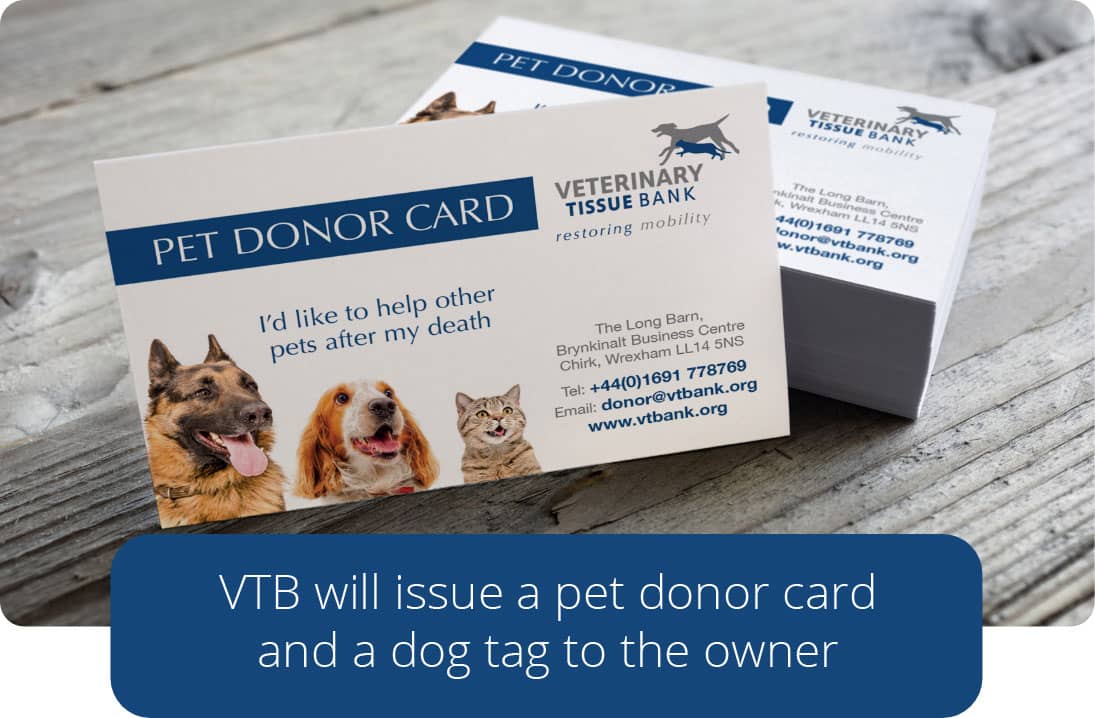 VTB will issue a pet donor card and a dog tag to the owner
